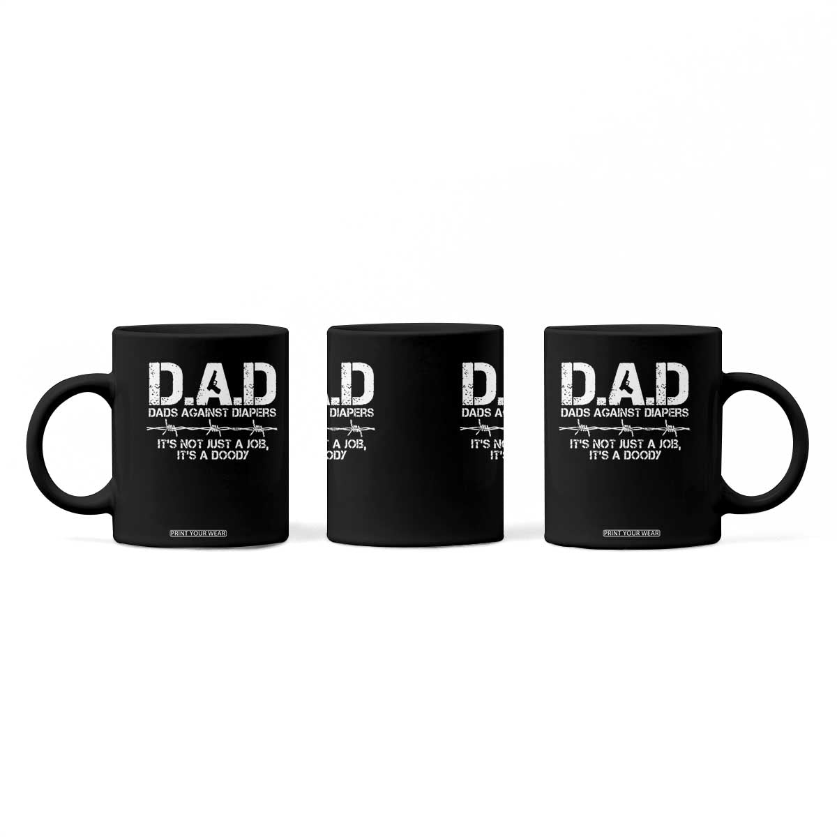 Dads Against Diapers It's Not Just A Job It's A Doody Coffee Mug Funny Gun New Dad