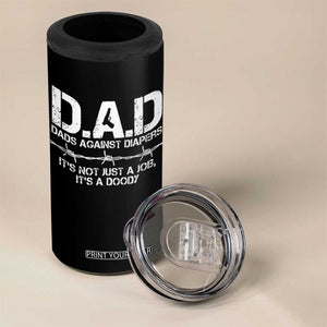 Dads Against Diapers It's Not Just A Job It's A Doody 4 in 1 Can Cooler Tumbler Funny Gun New Dad