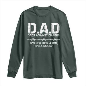 Dads Against Diapers It's Not Just A Job It's A Doody Long Sleeve Shirt Funny Gun New Dad