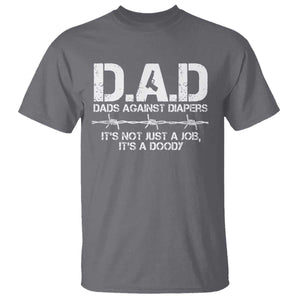 Dads Against Diapers It's Not Just A Job It's A Doody T Shirt Funny Gun New Dad