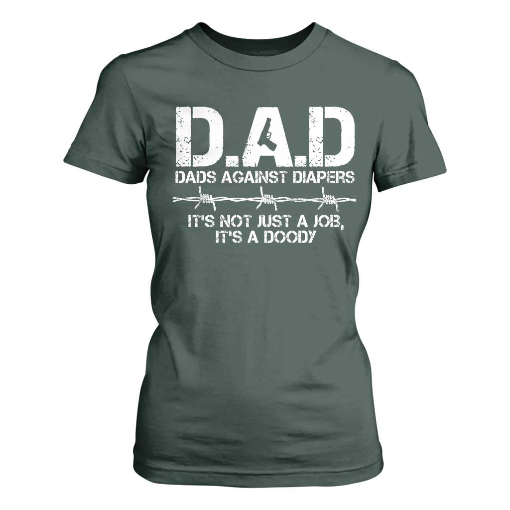 Dads Against Diapers It's Not Just A Job It's A Doody T Shirt For Women Funny Gun New Dad