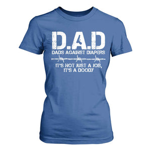 Dads Against Diapers It's Not Just A Job It's A Doody T Shirt For Women Funny Gun New Dad
