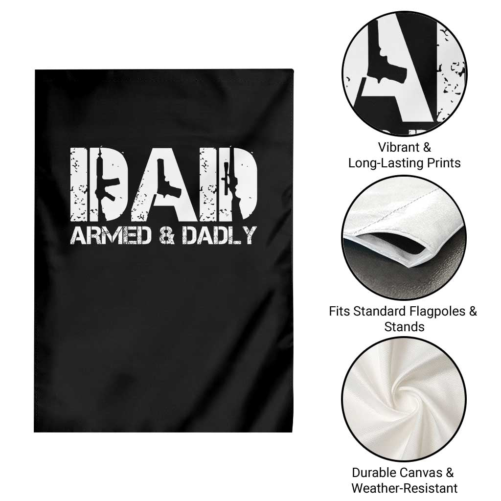 Armed And Dadly Dad Garden Flag Fathers Day Pro Gun Owner