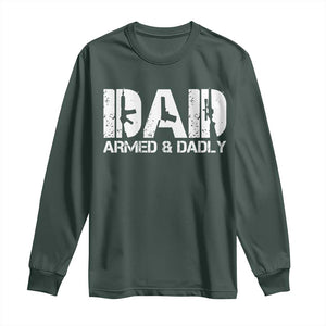 Armed And Dadly Dad Long Sleeve Shirt Fathers Day Pro Gun Owner