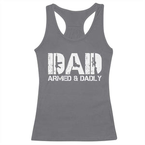 Armed And Dadly Dad Racerback Tank Top Fathers Day Pro Gun Owner