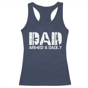 Armed And Dadly Dad Racerback Tank Top Fathers Day Pro Gun Owner