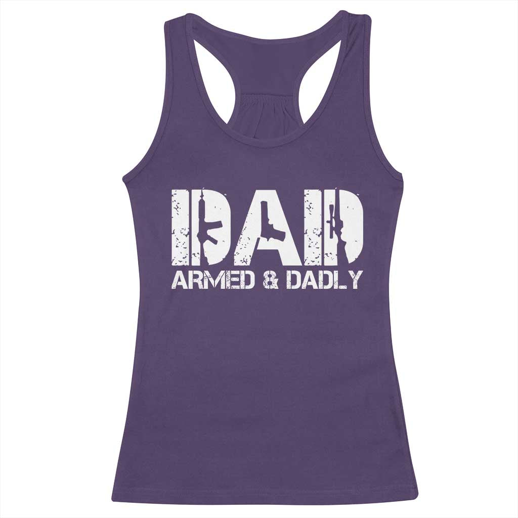 Armed And Dadly Dad Racerback Tank Top Fathers Day Pro Gun Owner