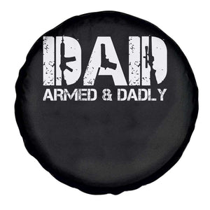 Armed And Dadly Dad Spare Tire Cover Fathers Day Pro Gun Owner
