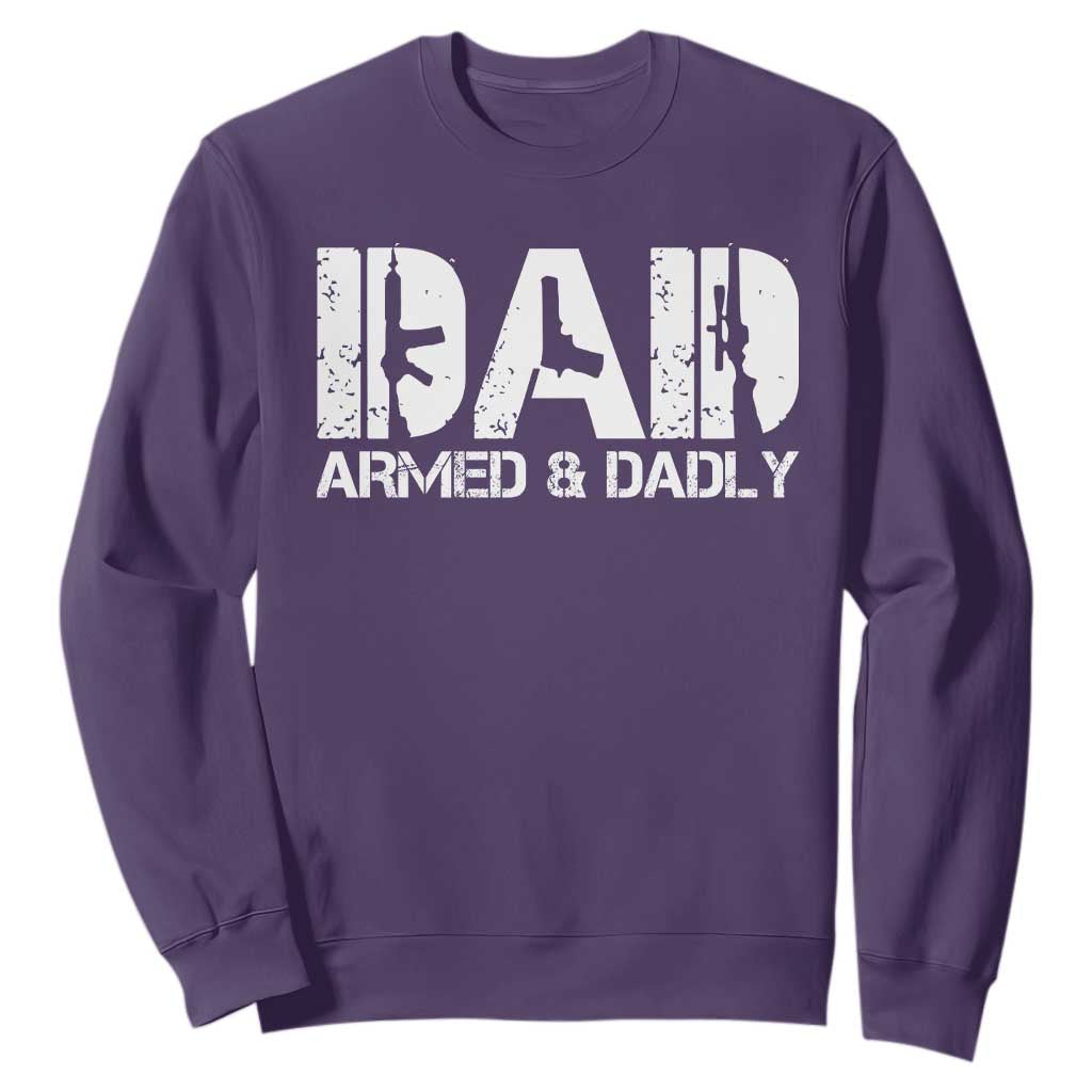 Armed And Dadly Dad Sweatshirt Fathers Day Pro Gun Owner TS11 S Purple Print Your Wear