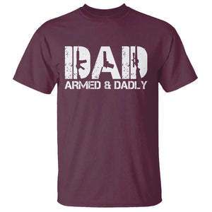 Armed And Dadly Dad T Shirt Fathers Day Pro Gun Owner