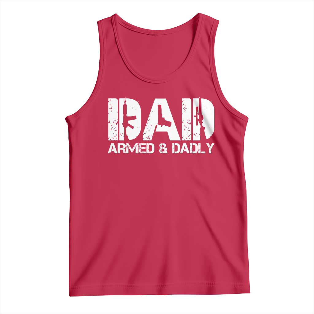 Armed And Dadly Dad Tank Top Fathers Day Pro Gun Owner TS11 Red Print Your Wear