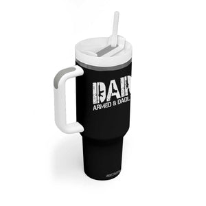 Armed And Dadly Dad Tumbler With Handle Fathers Day Pro Gun Owner
