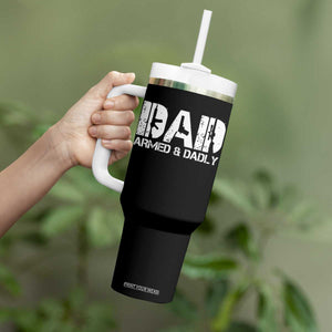 Armed And Dadly Dad Tumbler With Handle Fathers Day Pro Gun Owner