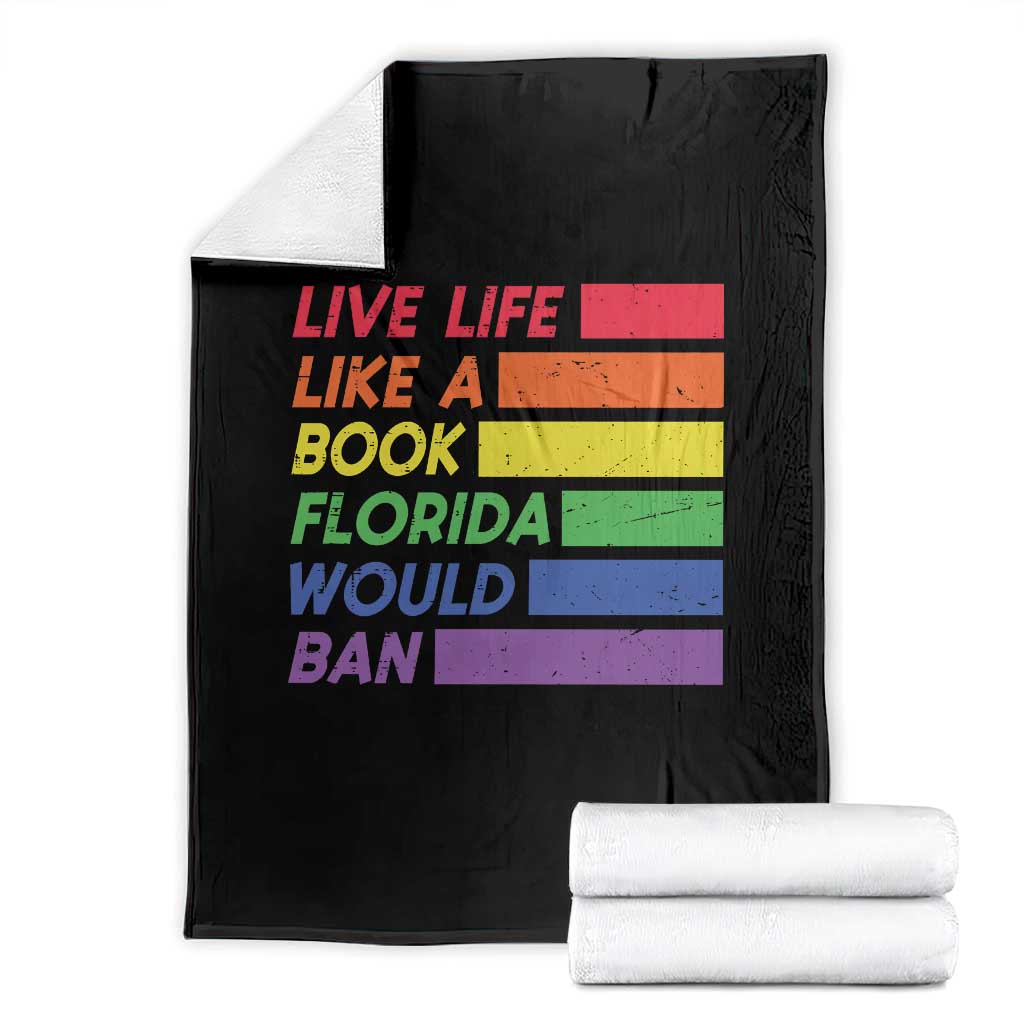 Live Life Like A Book Florida Would Ban LGBTQ Ally Pride Throw Blanket