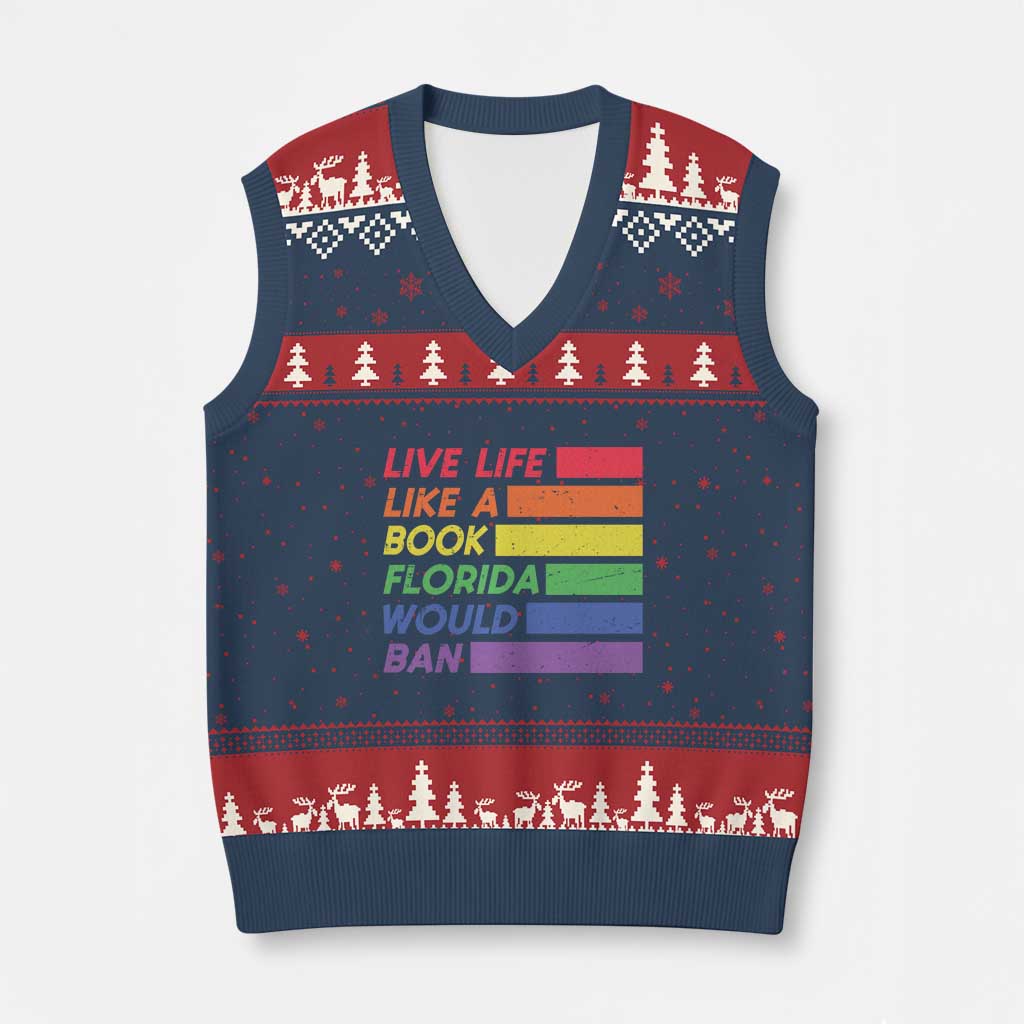 Live Life Like A Book Florida Would Ban LGBTQ Ally Pride V-Neck Knit Sweater Vest