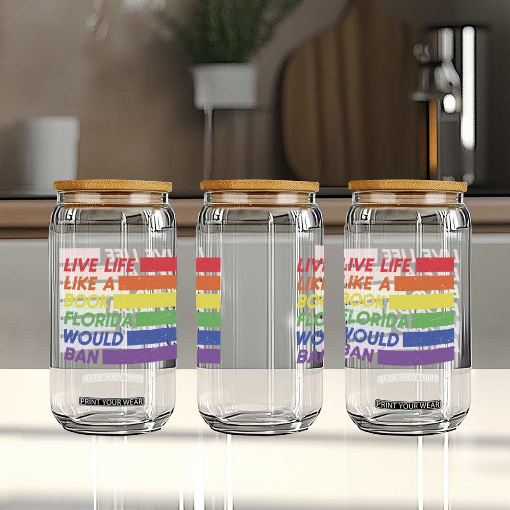 Live Life Like A Book Florida Would Ban LGBTQ Ally Pride Glass Can