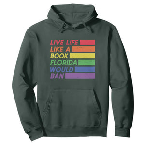 Live Life Like A Book Florida Would Ban LGBTQ Ally Pride Hoodie