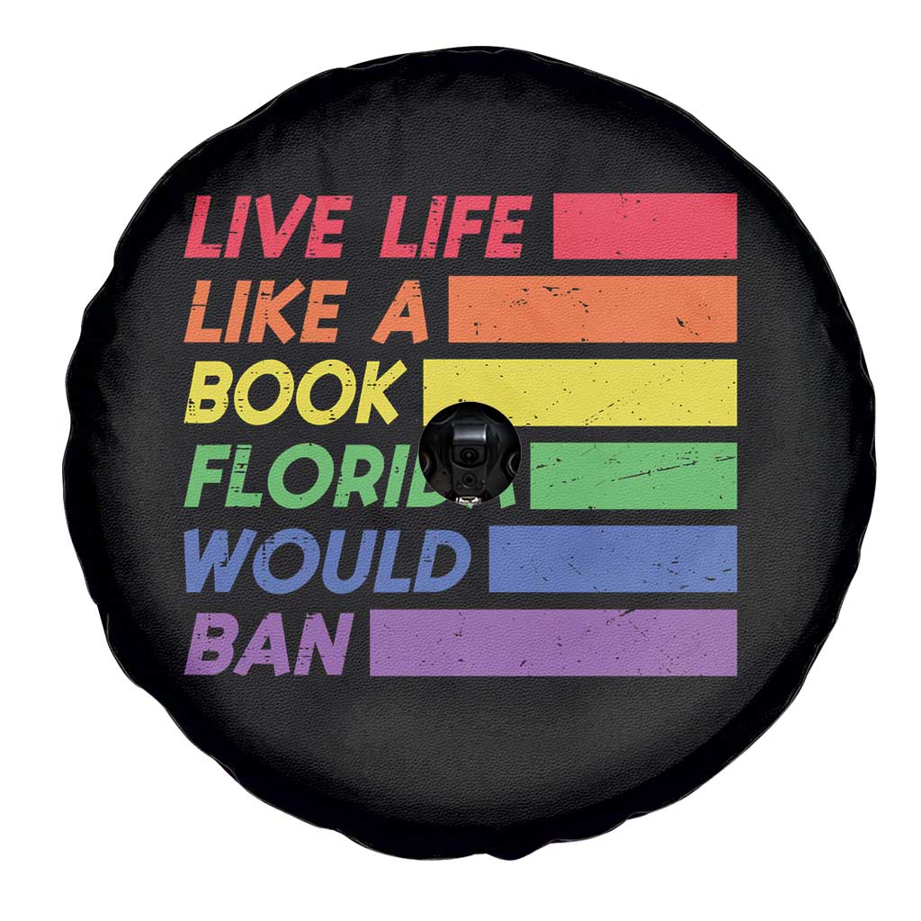 Live Life Like A Book Florida Would Ban LGBTQ Ally Pride Spare Tire Cover