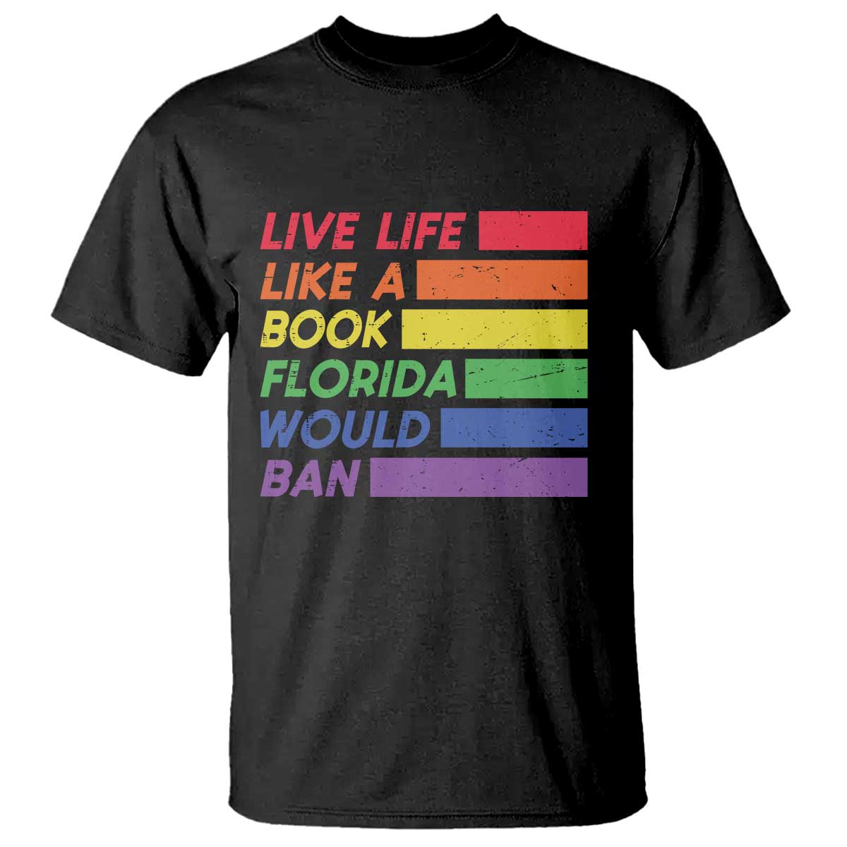 Live Life Like A Book Florida Would Ban LGBTQ Ally Pride T Shirt