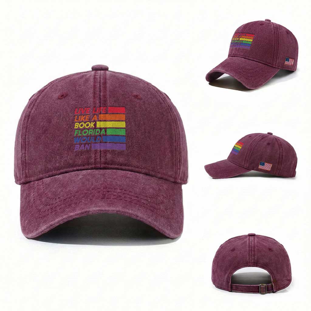 Live Life Like A Book Florida Would Ban LGBTQ Ally Pride Washed Cotton Baseball Cap