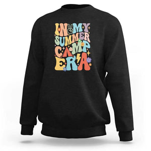 In My Summer Camp Era Sweatshirt Camper Retro Groovy Summer Vacation TS11 Black Print Your Wear