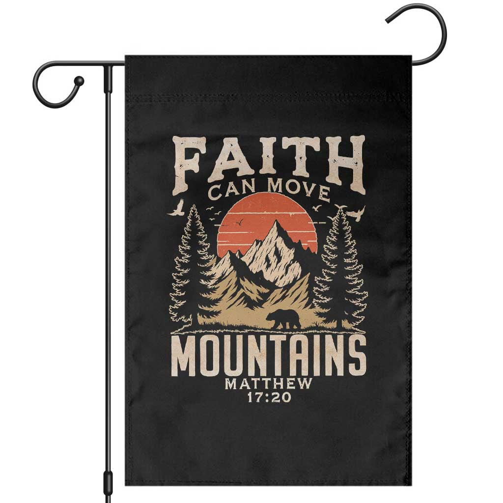 Faith Can Move Mountains Garden Flag Religious Christian Camping TS11 Black Print Your Wear