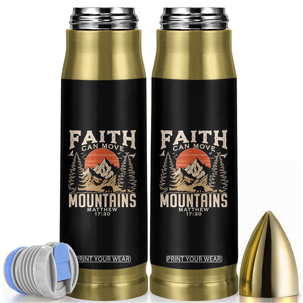 Faith Can Move Mountains Bullet Tumbler Religious Christian Camping TS11 Black Print Your Wear