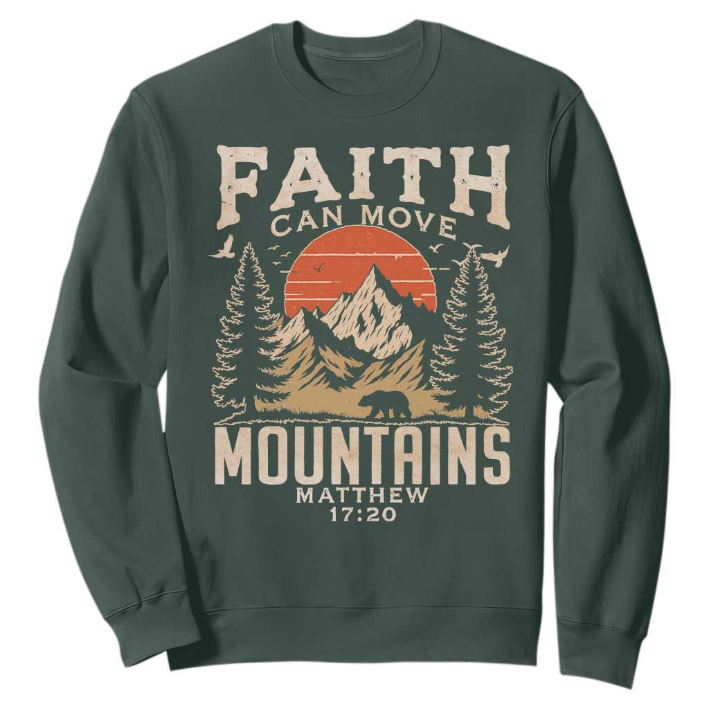 Faith Can Move Mountains Sweatshirt Religious Christian Camping TS11 Dark Forest Green Print Your Wear