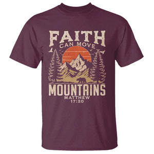 Faith Can Move Mountains T Shirt Religious Christian Camping TS11 Maroon Print Your Wear