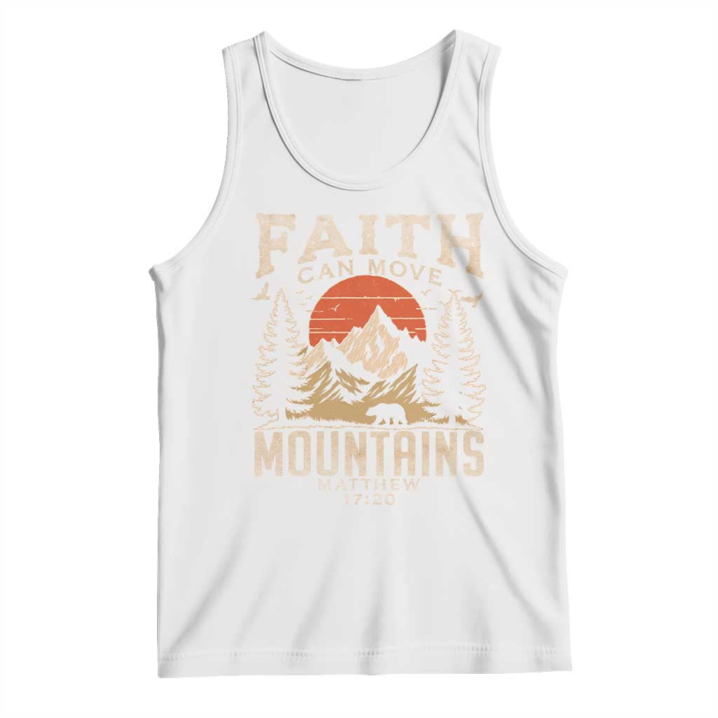 Faith Can Move Mountains Tank Top Religious Christian Camping TS11 White Print Your Wear