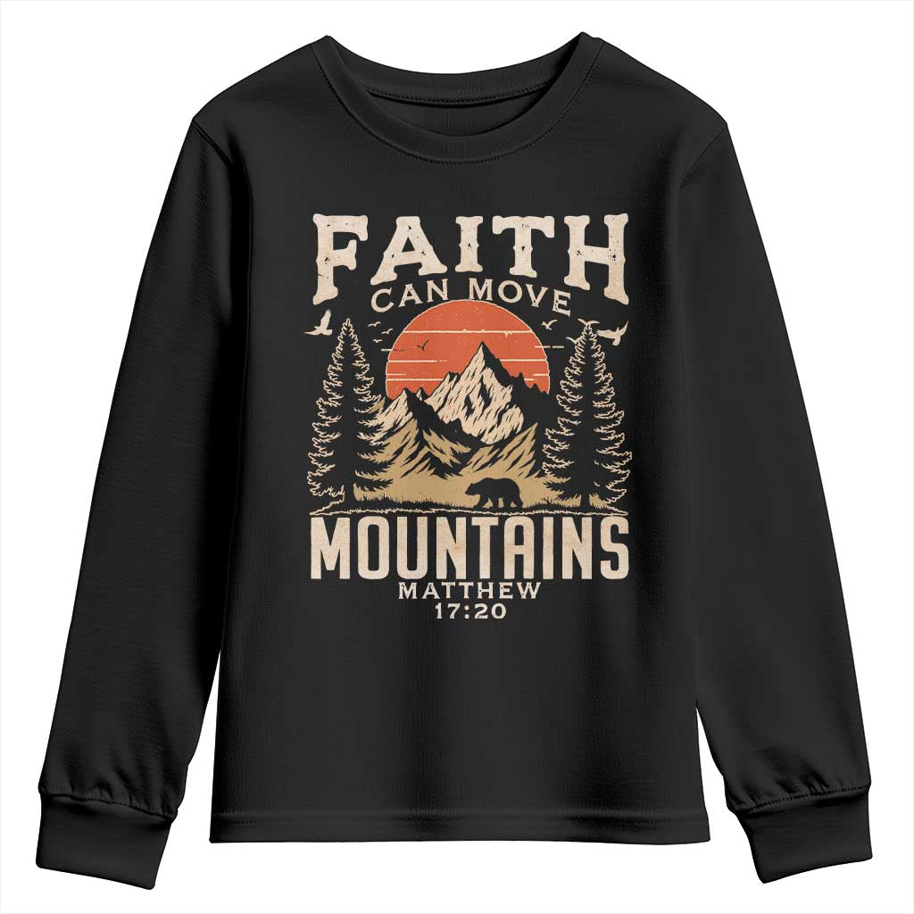 Faith Can Move Mountains Youth Sweatshirt Religious Christian Camping TS11 Black Print Your Wear