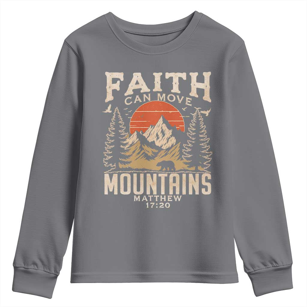 Faith Can Move Mountains Youth Sweatshirt Religious Christian Camping TS11 Charcoal Print Your Wear