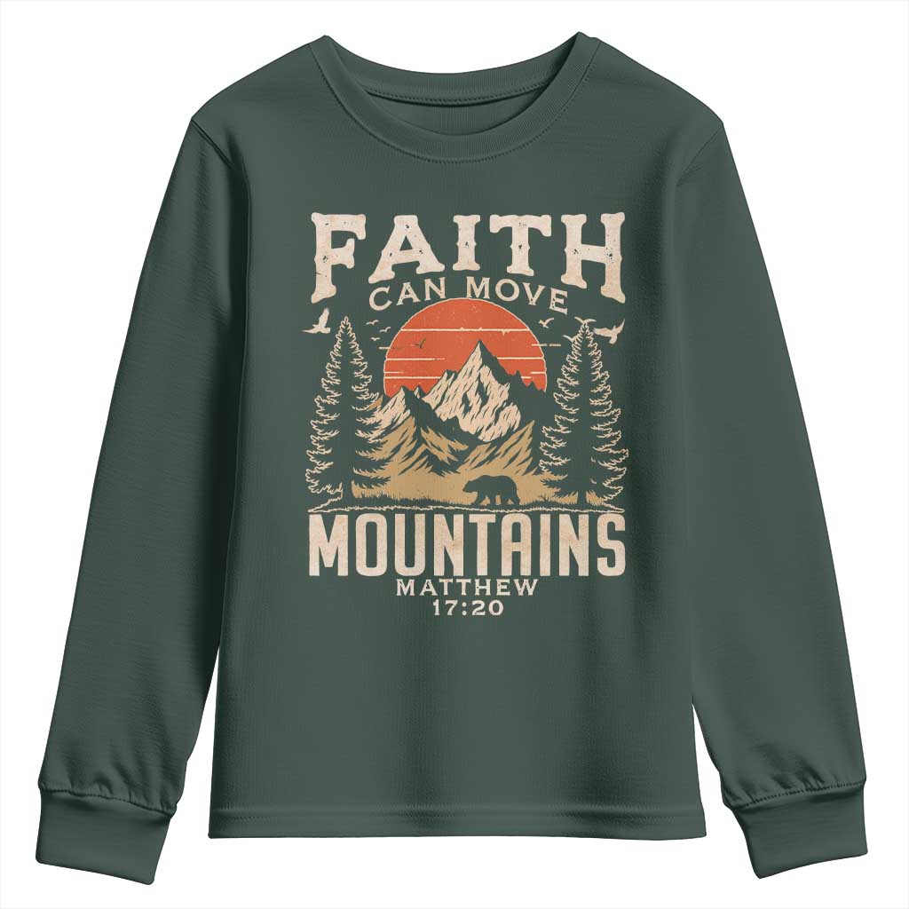Faith Can Move Mountains Youth Sweatshirt Religious Christian Camping TS11 Dark Forest Green Print Your Wear