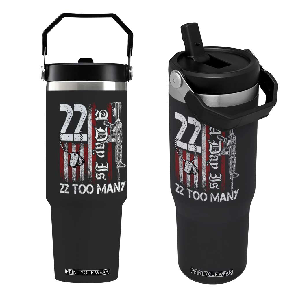 Suicide Awareness PTSD Veteran Flip Straw Tumbler 22 A Day Is Too Many Vintage American Flag TS11 One Size: 30 oz Black Print Your Wear