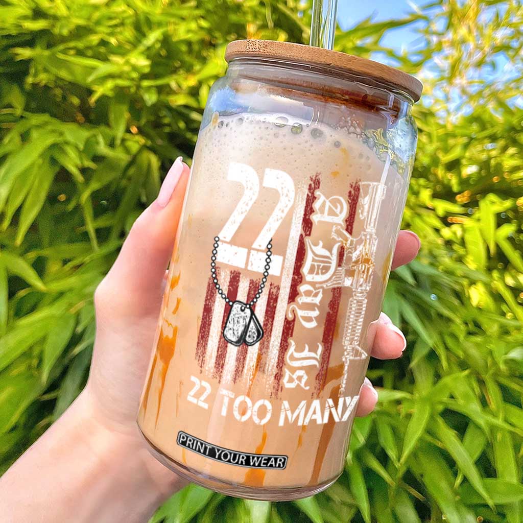 Suicide Awareness PTSD Veteran Glass Can 22 A Day Is Too Many Vintage American Flag TS11 Black Print Your Wear