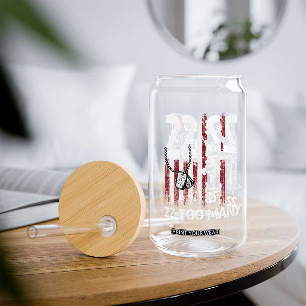 Suicide Awareness PTSD Veteran Glass Can 22 A Day Is Too Many Vintage American Flag TS11 Print Your Wear