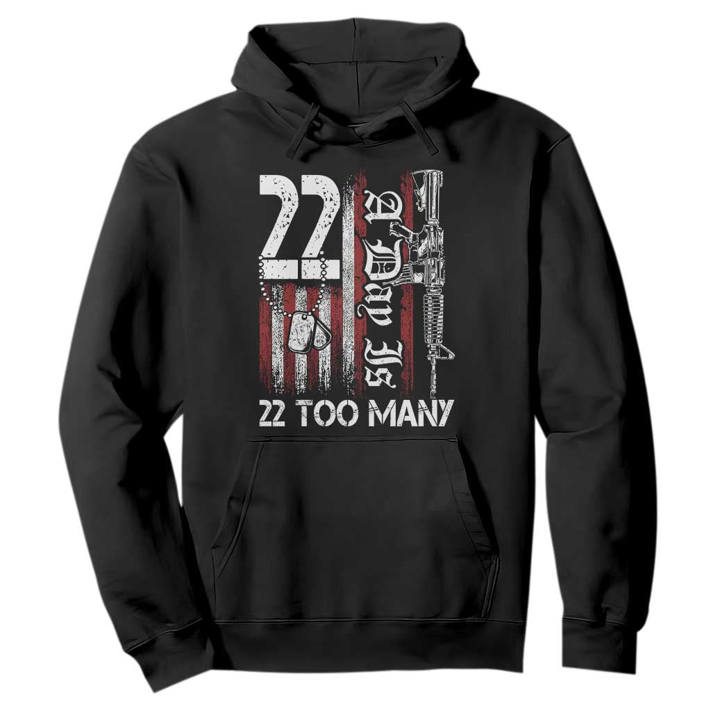 Suicide Awareness PTSD Veteran Hoodie 22 A Day Is Too Many Vintage American Flag TS11 Black Print Your Wear