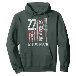 Suicide Awareness PTSD Veteran Hoodie 22 A Day Is Too Many Vintage American Flag TS11 Dark Forest Green Print Your Wear