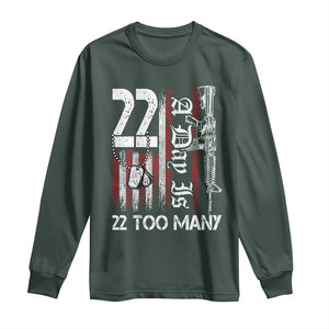 Suicide Awareness PTSD Veteran Long Sleeve Shirt 22 A Day Is Too Many Vintage American Flag TS11 Dark Forest Green Print Your Wear