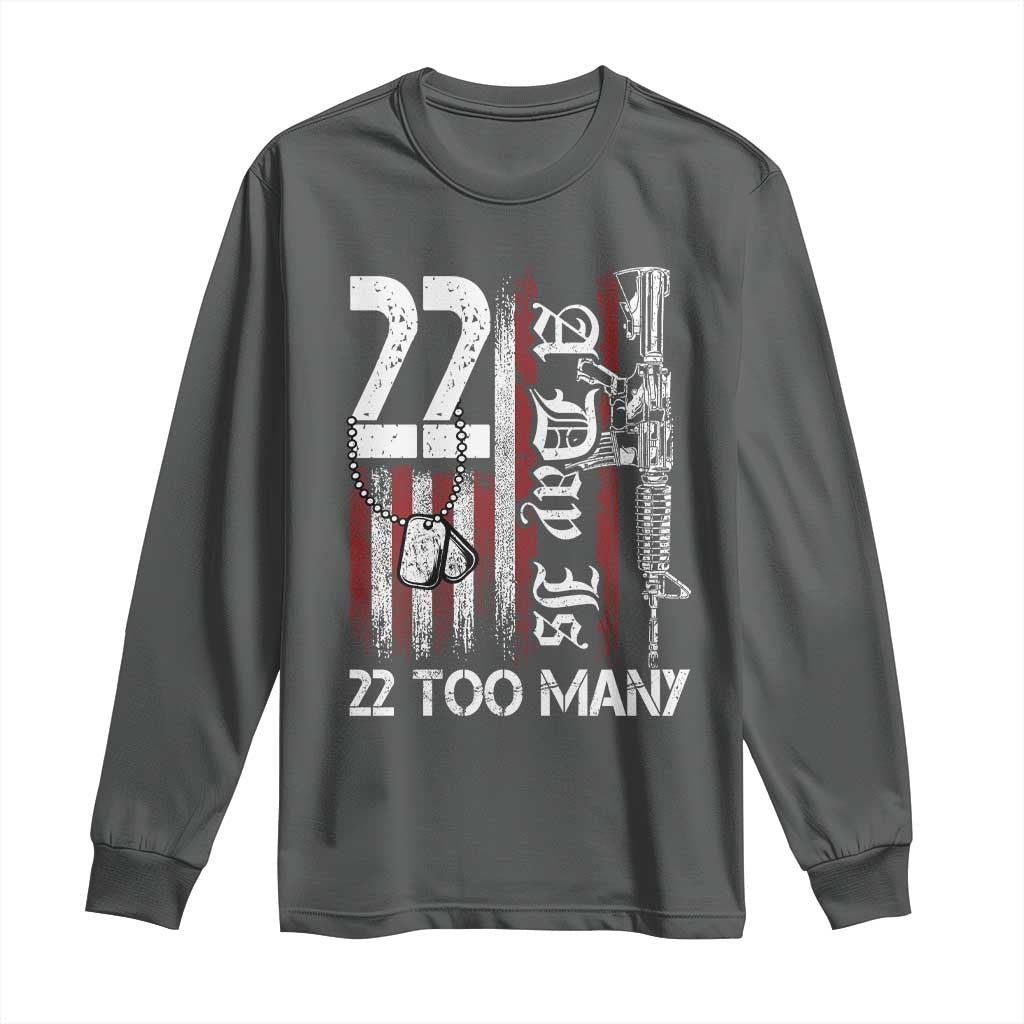 Suicide Awareness PTSD Veteran Long Sleeve Shirt 22 A Day Is Too Many Vintage American Flag TS11 Dark Heather Print Your Wear