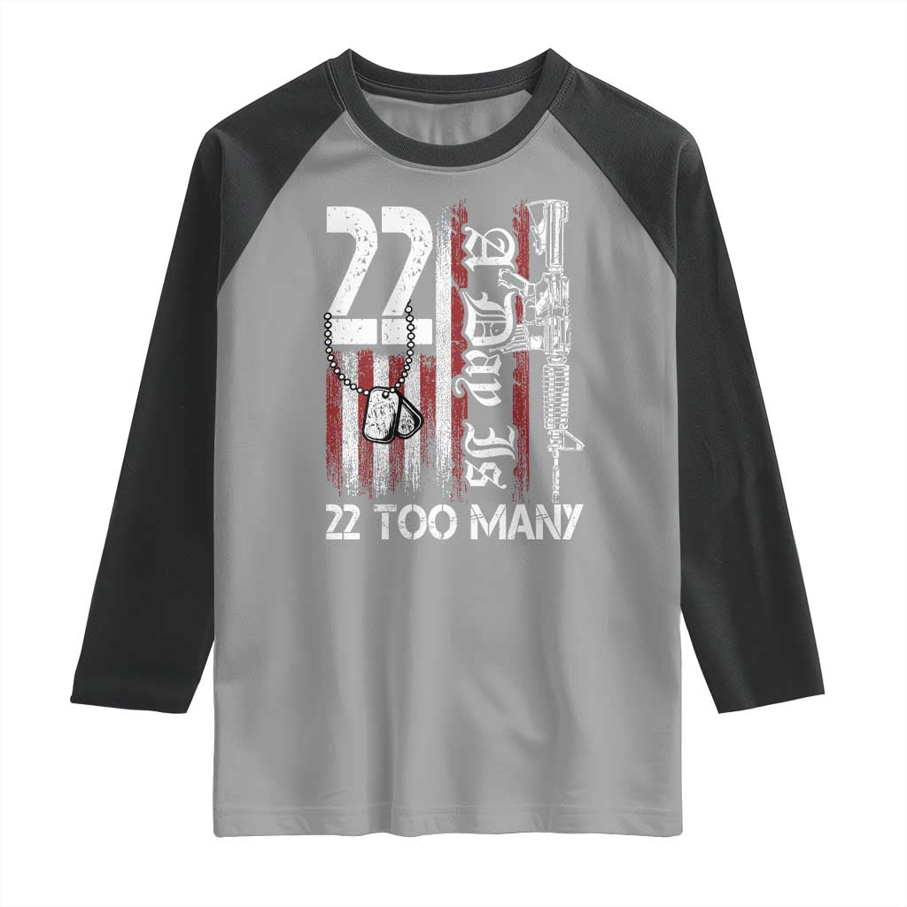 Suicide Awareness PTSD Veteran Raglan Shirt 22 A Day Is Too Many Vintage American Flag TS11 Sport Gray Black Print Your Wear