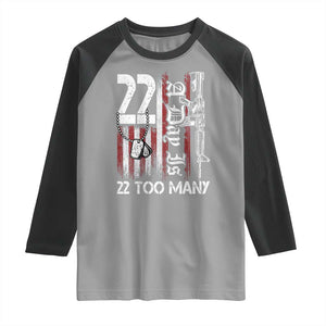 Suicide Awareness PTSD Veteran Raglan Shirt 22 A Day Is Too Many Vintage American Flag TS11 Sport Gray Black Print Your Wear