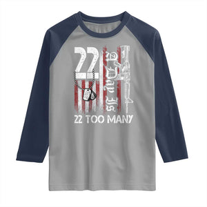 Suicide Awareness PTSD Veteran Raglan Shirt 22 A Day Is Too Many Vintage American Flag TS11 Sport Gray Navy Print Your Wear