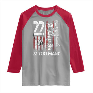 Suicide Awareness PTSD Veteran Raglan Shirt 22 A Day Is Too Many Vintage American Flag TS11 Sport Gray Red Print Your Wear