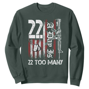 Suicide Awareness PTSD Veteran Sweatshirt 22 A Day Is Too Many Vintage American Flag TS11 Dark Forest Green Print Your Wear
