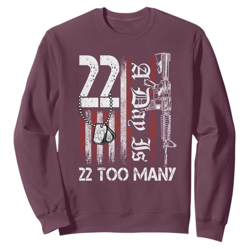 Suicide Awareness PTSD Veteran Sweatshirt 22 A Day Is Too Many Vintage American Flag TS11 Maroon Print Your Wear