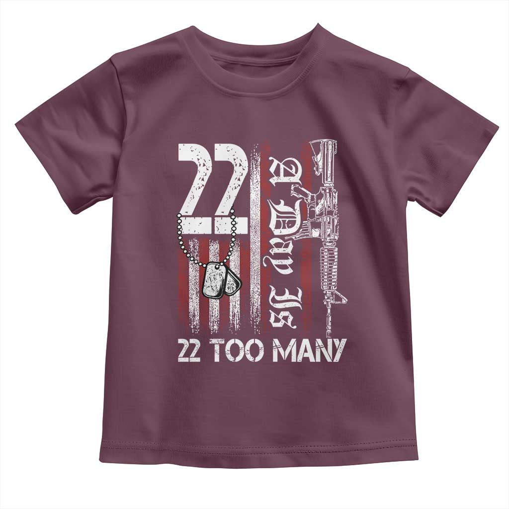 Suicide Awareness PTSD Veteran Toddler T Shirt 22 A Day Is Too Many Vintage American Flag TS11 Maroon Print Your Wear