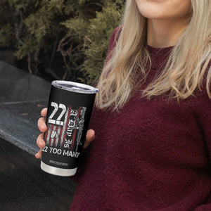 Suicide Awareness PTSD Veteran Tumbler Cup 22 A Day Is Too Many Vintage American Flag TS11 Print Your Wear