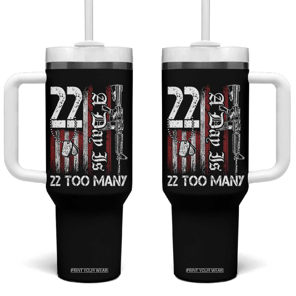 Suicide Awareness PTSD Veteran Tumbler With Handle 22 A Day Is Too Many Vintage American Flag TS11 One Size: 40 oz Black Print Your Wear