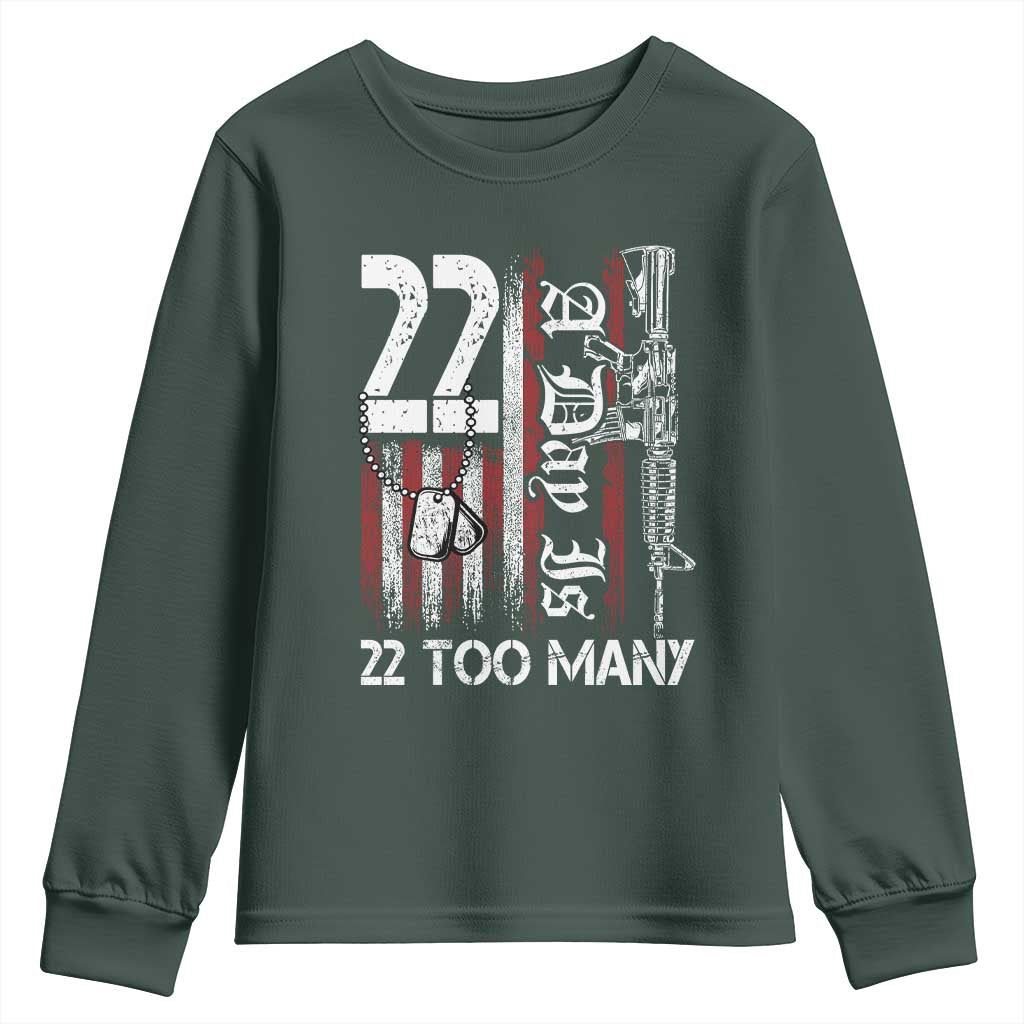 Suicide Awareness PTSD Veteran Youth Sweatshirt 22 A Day Is Too Many Vintage American Flag TS11 Dark Forest Green Print Your Wear